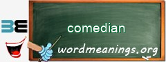 WordMeaning blackboard for comedian